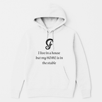 Peysa - I live in a house but my HOME is in the stable